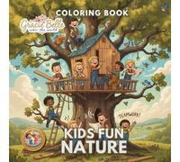 Kids Fun Nature Coloring Book: Discover, play and explore the wonders of nature together