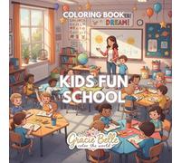 Kids Fun School Coloring Book: Joyful School Adventures to Color for Creative Kids