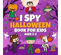 Kids Halloween Gifts: I Spy Halloween: Fun Holiday Guessing Activity Book for Toddlers and Kids Ages 2-5, Preschool and Kindergarten (Halloween Gifts for Kids Boys and Girls) (Halloween Party Favors)