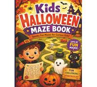 Kids Halloween Maze Book: Spooky Fun Mazes for Curious Kids!: Fun, Challenging Halloween Mazes Children