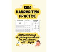 Kids Handwriting practise: Alphabet tracing & coloring workbook for preschoolers 100+ pages