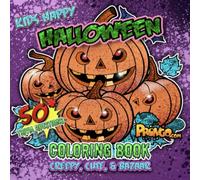 Kids Happy Halloween Coloring book & Trivia: Creepy, Cute, & Bazaar with over 50 trivia questions