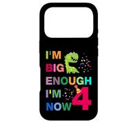 Kids I'm Big Enough I'm 4 Now, Happy Birthday 4 Years Old Case for iPhone 17 Pro
