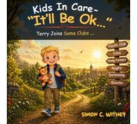 Kids In Care - "It'll Be Ok...": Terry Joins Some Clubs...