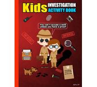 kids Investigations coloring and activity book: no “bad” words no ''bad'' scenes for boys and girls to be learning Forensic using Mazes Riddles ... | ... Science to Solve Crimes and mystery Scenes