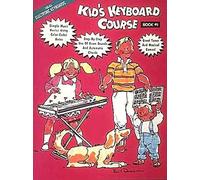 Kids Keyboard Course: Bk. 1: E-Z Play Today