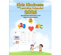 Kids’ Kindness And Learning Calendar 2026: Daily Good Deeds, Emotion Check-ins & Weekly Educational Activities