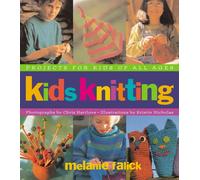 Kids Knitting : Projects for Kids of all Ages