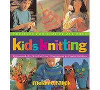 Kids Knitting: Projects for Kids of all Ages – Artisan