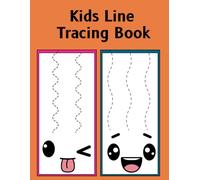 Kids line Tracing Book: Preschool Tracing Workbook for Ages 3-5: Letters, Numbers, and Shapes for Handwriting Practice