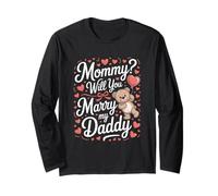 Kids Mommy Will You Marry My Daddy Family Proposal Idea Long Sleeve T-Shirt