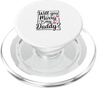 Kids Mommy Will You Marry My Daddy Fun Family Moment Phrase PopSockets PopGrip for MagSafe