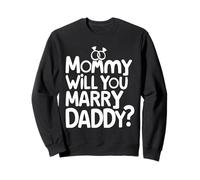 Kids Mommy Will You Marry My Daddy Funny Marriage Proposal Sweatshirt