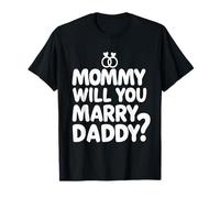 Kids Mommy Will You Marry My Daddy Funny Marriage Proposal T-Shirt