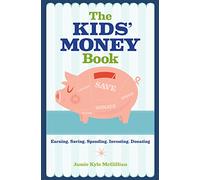 Kids' Money Book: Earning, Saving, Spending, Investing, Donating