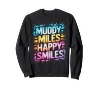 Kids MUDDY MILES HAPPY SMILES Mud Run Mudder Off Road Squad Sweatshirt