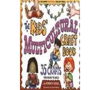 Kids' Multicultural Craft Book: 35 Crafts from Around the World