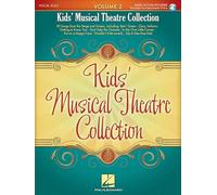 Kids' Musical Theatre Collection: Volume 2: 30 Songs from the Stage and Screen, with Access to Online Audio of Piano Accompaniments: 02