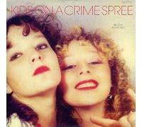Kids On A Crime Spree - We Love You So Bad