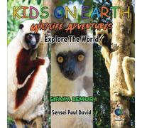 KIDS ON EARTH Wildlife Adventures - Explore The World Sifaka Lemur - Madagascar (Kids On Earth: WILDLIFE ADVENTURES SERIES)