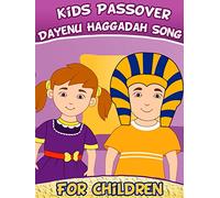 Kids Passover- Dayenu Haggadah Song for Children