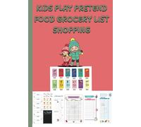 Kids Play Pretend Food Grocery List Shopping: Kid Coupon Book, Rustic Meal Planner, and 3 in 1 Kitchen Inventory Logbook