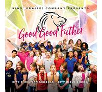 Kids Praise Company - Good Good Father