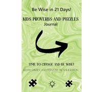 Kids Proverbs and Puzzles: Time to Change and be Wise!