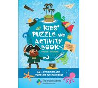 Kids' Puzzle and Activity Book Pirates & Treasure!: 60+ Activities and Puzzles for Children (The Puzzle Series)