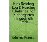 Kids Reading Log & Reading Challenge For Kindergarten Through 6th Grade