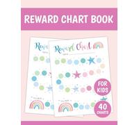 Kids Reward Chart Book: Fun Goal Tracker for Behavior, Chores, Potty Training & More | 40 Colourful Rainbow-Themed Charts | Large Print
