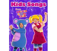 Kids Songs from Mother Goose Club