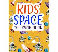 Kids Space Coloring Book: Fun Facts & Easy to Color Space Scenes
