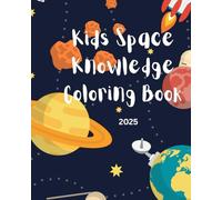 Kids Space knowledge coloring book with fun Facts and Challenges