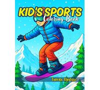 KID'S SPORTS COLORING BOOK: for Kids and Teens - Get ready to Run, Jump, Kick, and Play with All-Star Action