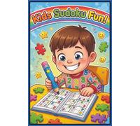 Kids Sudoku Fun!: Sudoku Puzzles: Easy to Harder