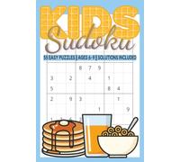 Kids Sudoku Puzzle Book: 55 Easy Sudoku Puzzles for Beginners Ages 6-9 | Brain Games with Solutions Included