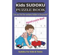 Kids Sudoku Puzzle Book: Sudoku for Kids Ages 8-12: Over 200 Fun Sudoku Puzzles with Increasing Difficulty and Solutions | 9x9 Grids, Large Print, Made for Children | Level: Easy
