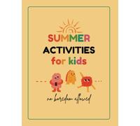 Kids Summer Activity Book: Developing Skills and Knowledge Age 5-9