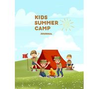 Kids summer camp: My camping adventure journal