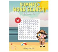 Kids Summer Word Search for Long Car Rides and Vacations: 50 Fun Word Search Puzzles for Children Ages 8-12 with Solutions and Completion Certificate