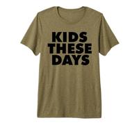 Kids These Days Premium T-Shirt