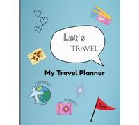 Kids’ Travel Journal & Activity Book: Packing List, Travel Fun Facts & Games - Keep Kids Engaged Before and During the Trip! 76 pages, 7.5 x 9.25"