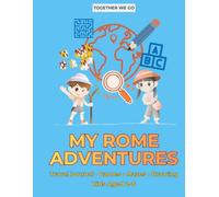 Kids Travel Journal for Rome: Fun Activity Book, Travel Log And Memory Keeper for Kids | Together We Go Adventures
