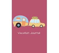 Kids Vacation Journal: Travel notebook to record memories and experiences from day trips and family holidays | Activity Gifts for Children