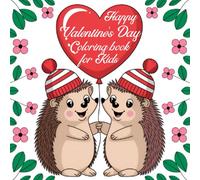 Kids Valentine’s Day Coloring Book 4-8 ages.: Simple Heart & Love Coloring Pages with Cute Designs for Young Children.