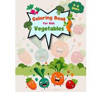 Kids Vegetables Coloring Book, Early Learning coloring book for your kids. 30+ Veggies Coloring Book for Kids!: Coloring Book for Kids!