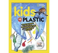 Kids vs. Plastic: Ditch the straw and find the pollution solution to bottles, bags, and other single-use plastics