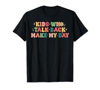 Kids Who Talk Back Make My Day Speech Language Pathologist Value Graphic T-Shirt