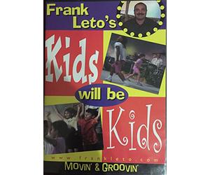 Kids Will Be Kids: Movin' & Groovin' DVD by Frank Leto